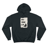 Pet Your Cat Funny Cute Unisex Champion Hoodie